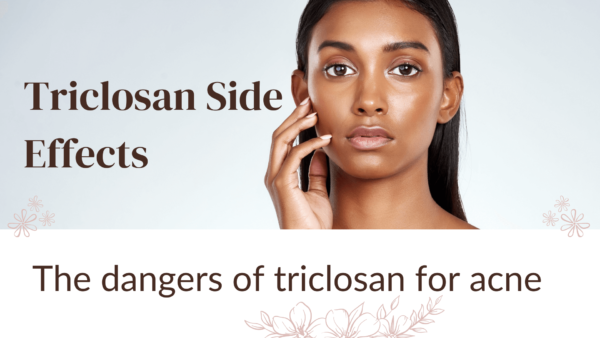 Triclosan Side Effects