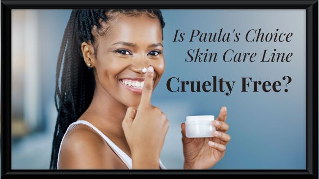 Paula's Choice Skin Care Line Cruelty Free?