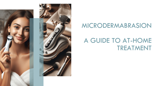 Microdermabrasion: A Guide To At-Home Treatment