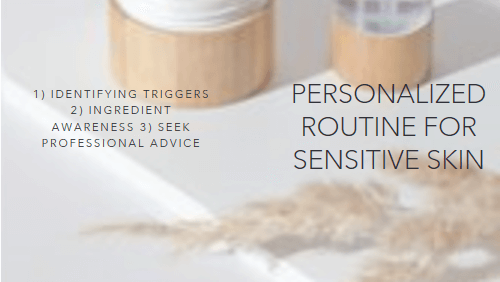 Building a Personalized Routine for Sensitive Skin