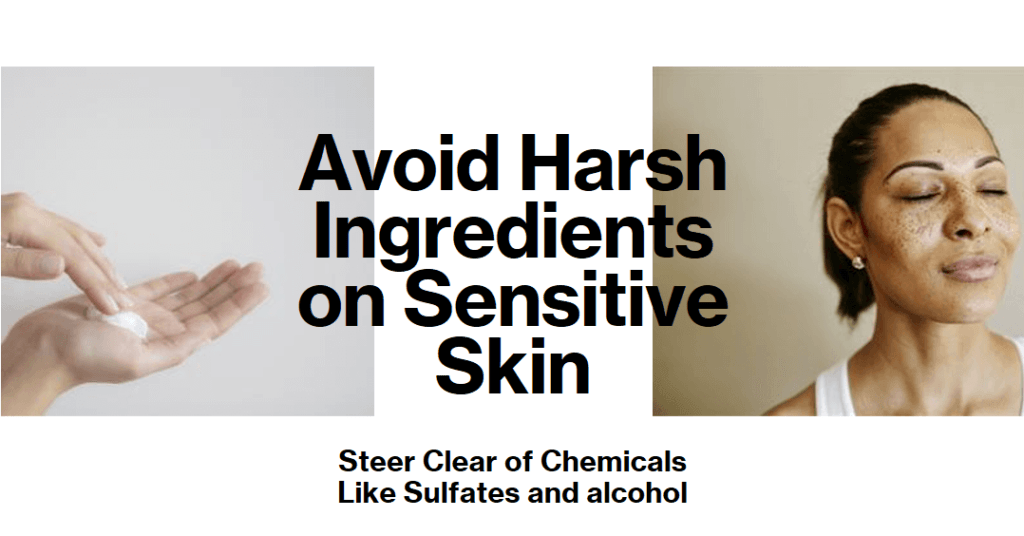 Why you should not use harsh ingredients on sensitive skin