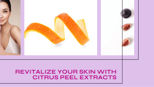 Revitalize your skin with citrus peel extracts