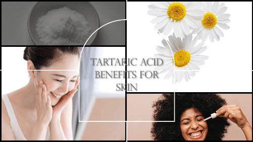 Tartaric Acid Benefits For Skin