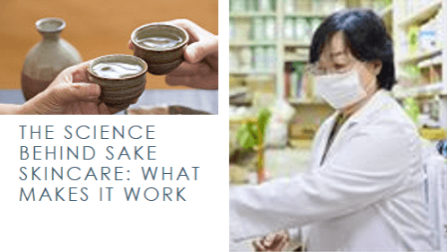 The Science Behind Sake Skincare: What Makes It Work