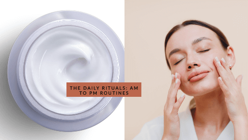 The Daily Rituals: AM to PM Routines